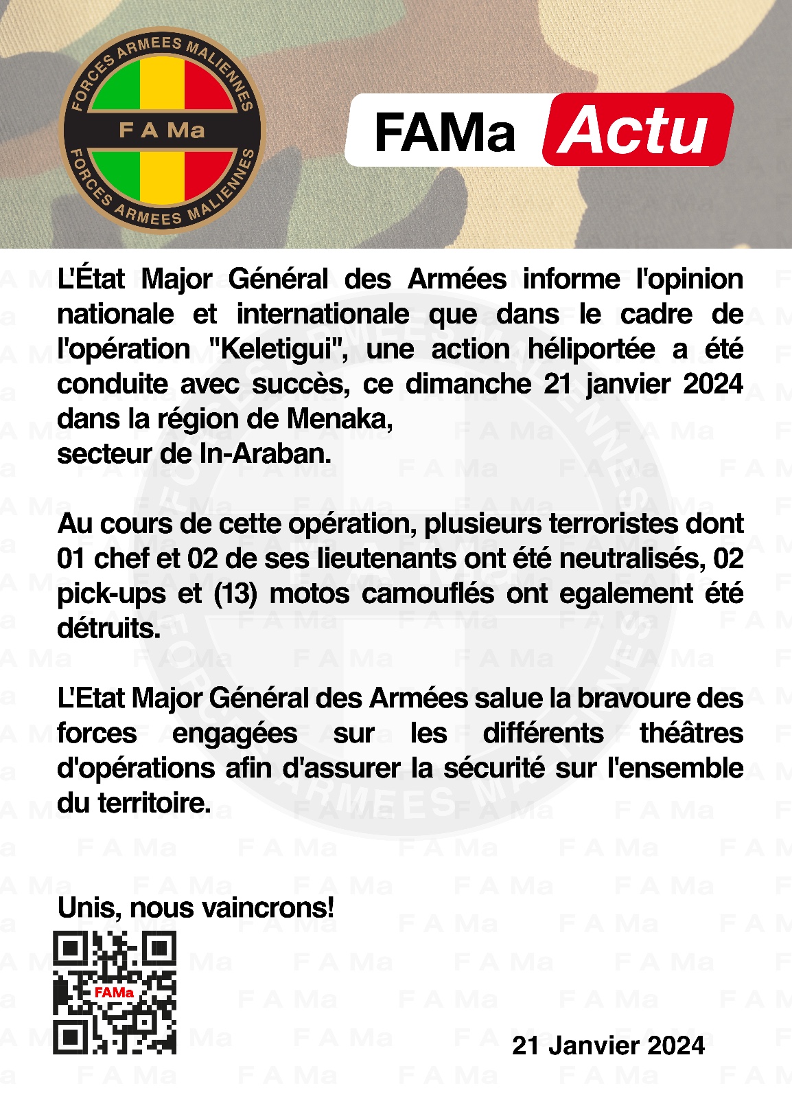  L’État Major Général des Armées informe l’opinion nationale et internationale que dans le cadre de l’opération « Keletigui », une action héliportée a été conduite avec succès, ce dimanche 21 