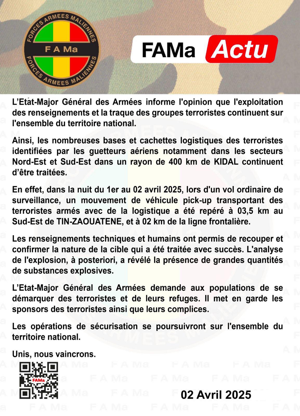  L'Etat-Major Général des Armées informe l'opinion que l'exploitation des renseignements et la traque des groupes terroristes continuent sur l'ensemble du territoire national.