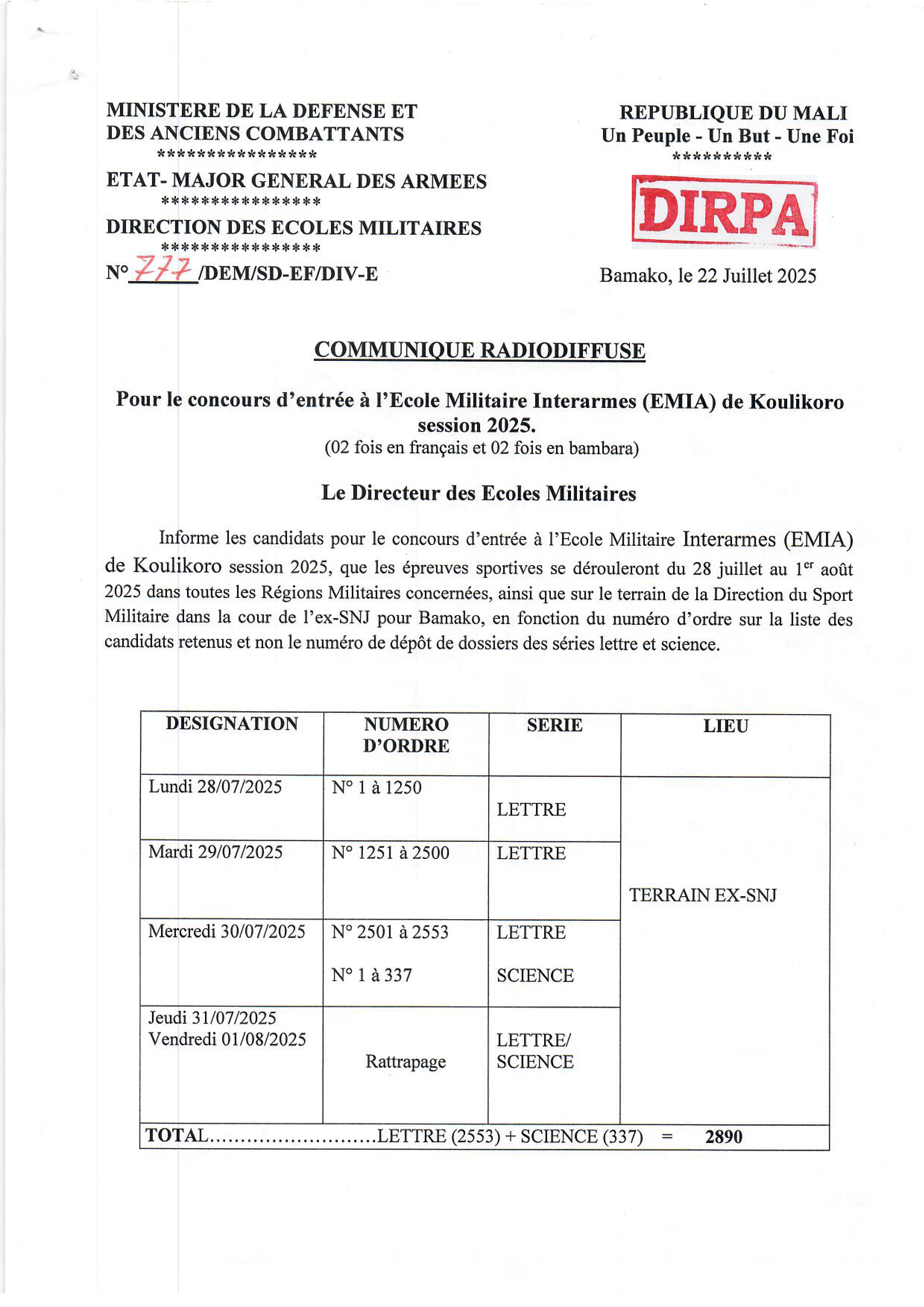  Le Directeur des Ecoles Militaires informe les candidats pour le concours d'entrée à l'EMIA session que les épreuves sportives se dérouleront du 28 juillet au 1er août 2025