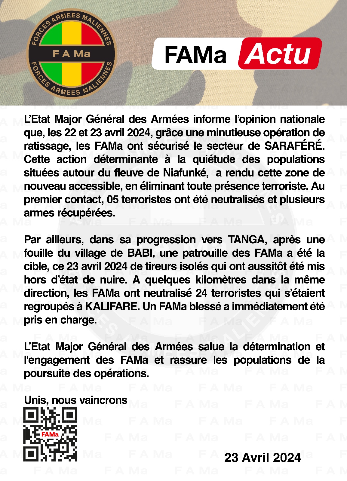 L’Etat Major Général des Armées informe l’opinion nationale que, les 22 et 23 avril 2024, grâce une minutieuse opération de ratissage, les FAMa ont sécurisé le secteur de SARAFÉRÉ