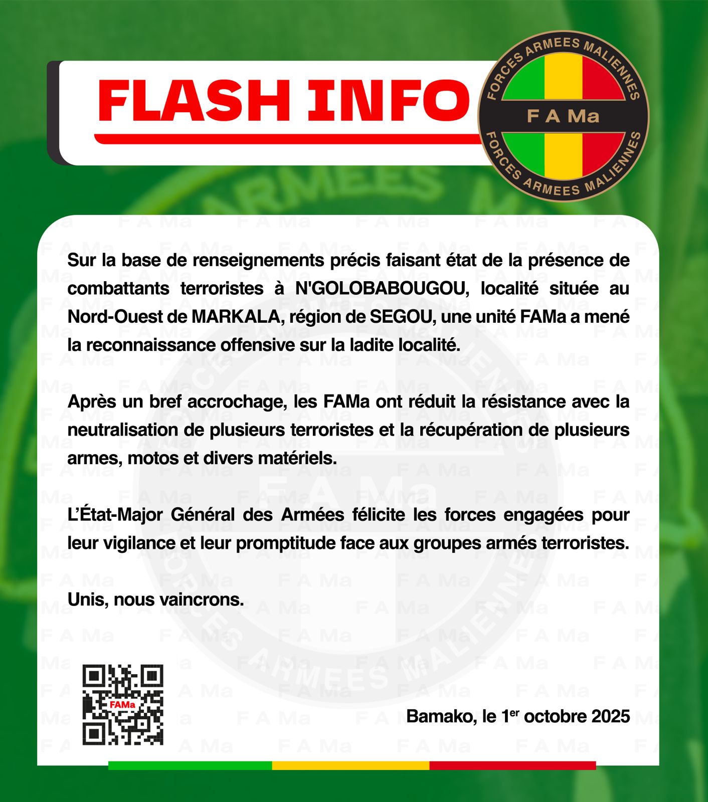 #FlashInfo Sur la base de renseignements précis faisant état de la présence de combattants terroristes à NGOLOBABOUGOU, localité située au Nord-Ouest de MARAKALA, région de SEGOU, une unité