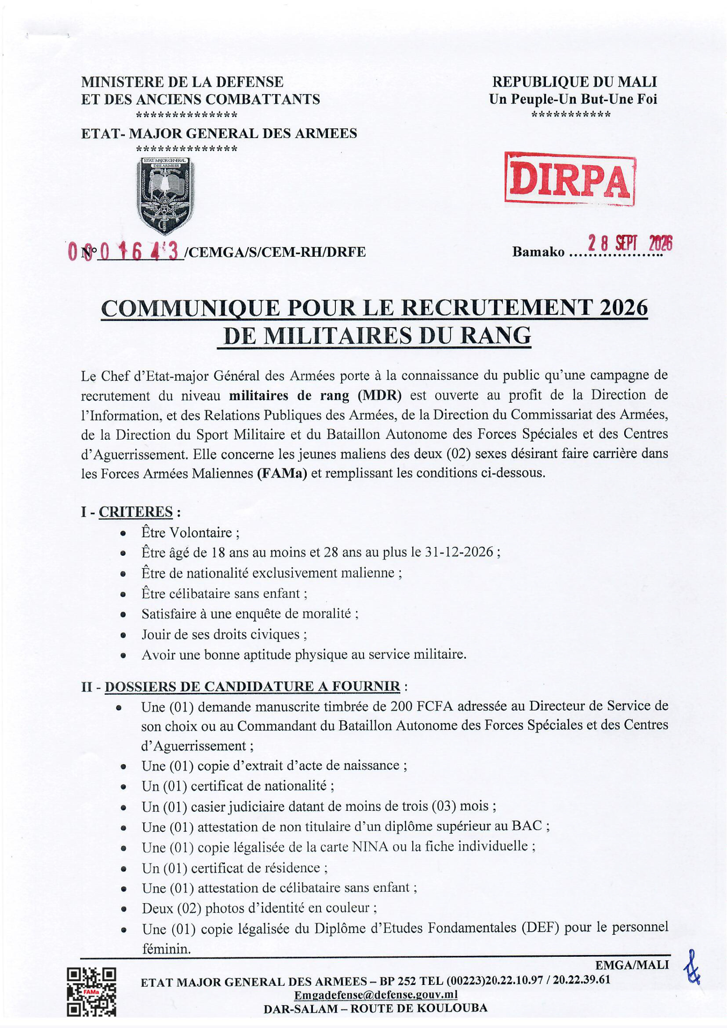Le Chef d'Etat-major Général des Armées porte à la connaissance du public qu'une campagne de recrutement du niveau militaires de rang (MDR) est ouverte au profit de la Direction de L’Informat